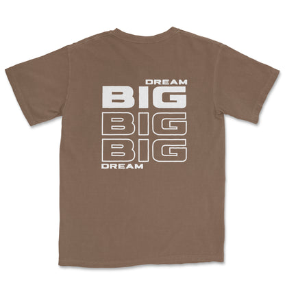 Dream Big T-Shirt